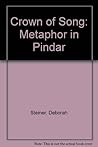 Crown of Song: Metaphor in Pindar