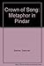 Crown of Song: Metaphor in Pindar