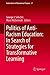 Politics of Anti-Racism Education: In Search of Strategies for Transformative Learning (Explorations of Educational Purpose Book 27)