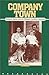 Company Town by Keith C. Petersen