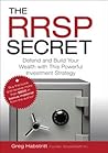 The RRSP Secret: ...