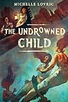 The Undrowned Child