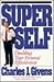 Super Self by Charles J. Givens