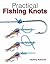 Practical Fishing Knots