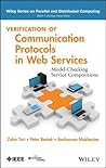 Verification of Communication Protocols in Web Services: Model-Checking Service Compositions (Wiley Series on Parallel and Distributed Computing Book 83)