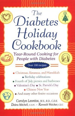The Diabetes Holiday Cookbook: Year-Round Cooking for People with Diabetes (Kindle Edition)