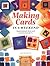 Making Cards in a Weekend: Inspirational Ideas and Practical Projects