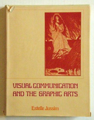 Visual Communication and the Graphic Arts: Photographic Technologies in the Nineteenth Century (Hardcover)