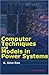 Computer Techniques and Model in Power Systems by K. Uma Rao