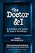 The Doctor & I