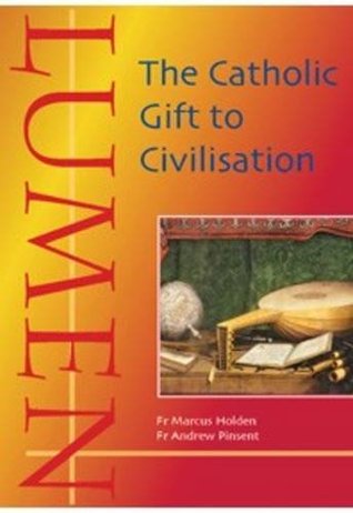 Lumen: The Catholic Gift to Civilisation (Evangelium)