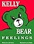 Kelly Bear Feelings