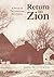 Return to Zion : A Novel of The American Revolution
