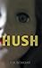 Hush