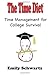 The Time Diet Time Management for College Survival