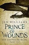 Prince of Wounds (The Copper Promise, Book 1, Part 3)