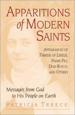 Apparitions of Modern Saints : Appearances of Therese of Lisieux, Padre Pio, Don Bosco, and Others (Paperback)
