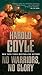 No Warriors, No Glory by Harold Coyle