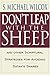Don't Leap With the Sheep: ...