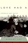 Love Had a Compass: Journals and Poetry (Grove Press Poetry Series)