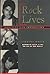 Rock Lives: Profiles and In...