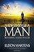 Shew Thyself a Man: Becoming a Man of God