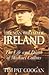 The Man Who Made Ireland: The Life and Death of Michael Collins