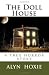 The Doll House by Alyn Hoxie The Doll House by Alyn Hoxie