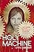 The Holy Machine