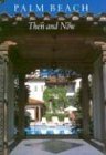 Palm Beach: Then and Now
