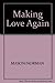 Making Love Again: Renewing...