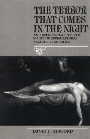 The Terror That Comes in the Night: An Experience-Centered Study of Supernatural Assault Traditions (Paperback)