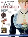 Art Explained: The World's Greatest Paintings Explored and Explained (Annotated Guides)