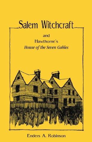 Salem Witchcraft and Hawthorne's "House of the Seven Gables" (Paperback)