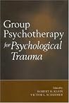 Group Psychotherapy for Psychological Trauma Group Psychotherapy for Psychological Trauma