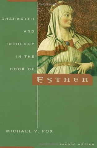 Character and Ideology in the Book of Esther (Paperback)