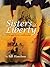 Sisters of Liberty, A Strug...