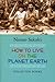 How to Live on the Planet Earth: Collected Poems