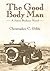 The Good Body Man : A James...