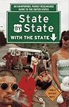 State by State with the State: An Uninformed, Poorly Researched Guide to the US