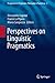 Perspectives on Linguistic Pragmatics (Perspectives in Pragmatics, Philosophy & Psychology Book 2)