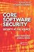 Core Software Security: Security at the Source