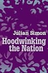 Hoodwinking the Nation