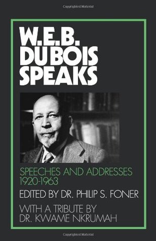 W.E.B. Du Bois Speaks: Speeches and Addresses 1920-1963 (Paperback)