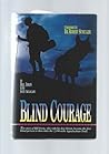 Blind Courage: Jo...