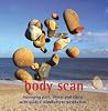 Body Scan: Managing Pain, Illness and Stress with Guided Mindfulness Meditation