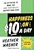 Happiness on $10 a Day: A Recession-Proof Guide – An Irreverent Manual for Discovering Joy and Mischief Without Breaking the Bank