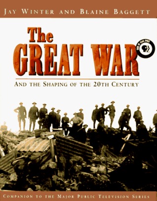 The Great War and the Shaping of the 20th Century (Hardcover)