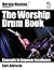 The Worship Drum Book: Concepts to Empower Excellence (Worship Musician Presents)