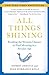 All Things Shining: Reading the Western Classics to Find Meaning in a Secular Age